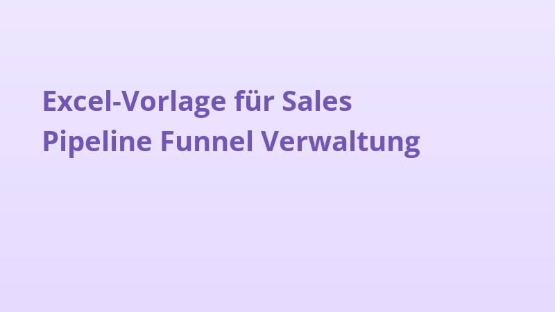 Excel-Vorlage für Sales Pipeline Funnel Verwaltung