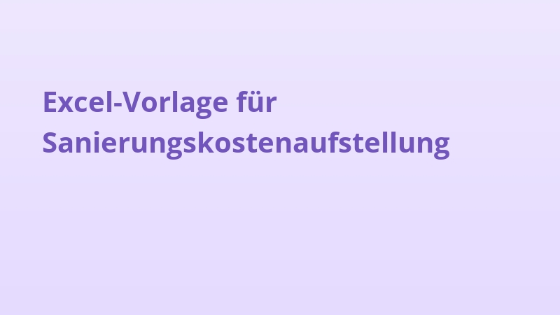 Excel-Vorlage für Sanierungskostenaufstellung