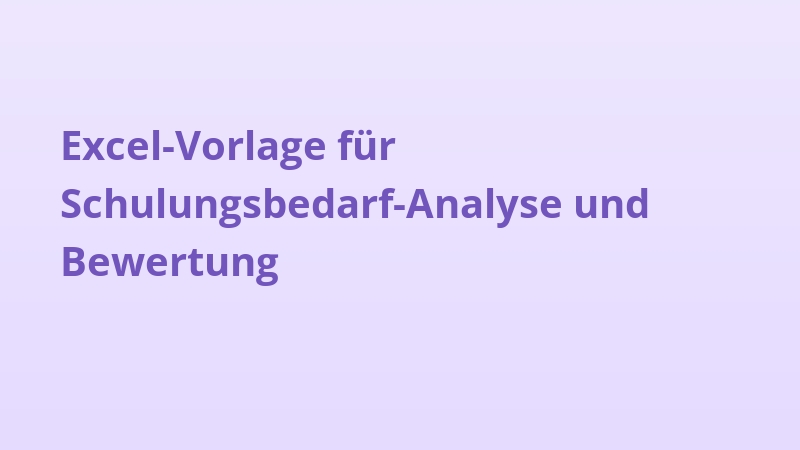 Excel-Vorlage für Schulungsbedarf-Analyse und Bewertung