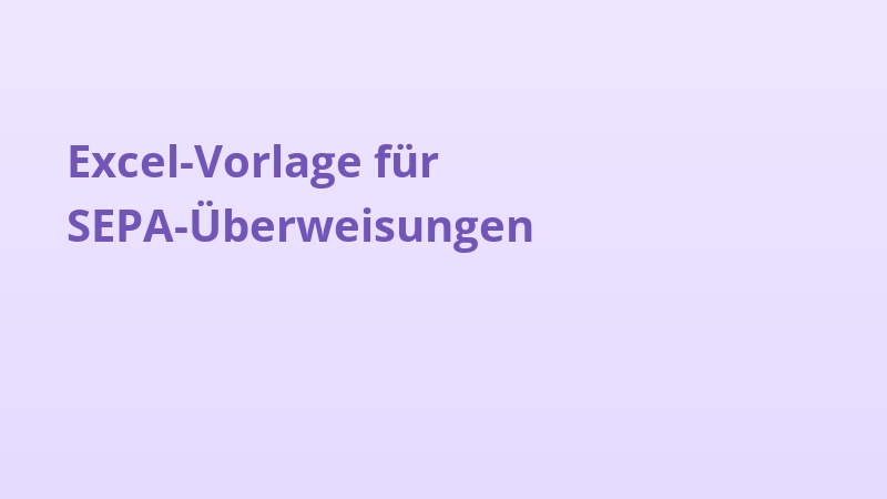 Excel-Vorlage für SEPA-Überweisungen
