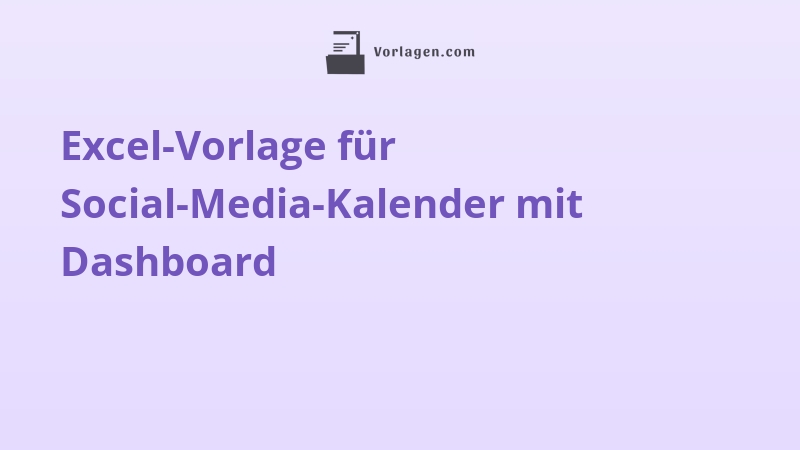 Excel-Vorlage für Social-Media-Kalender mit Dashboard
