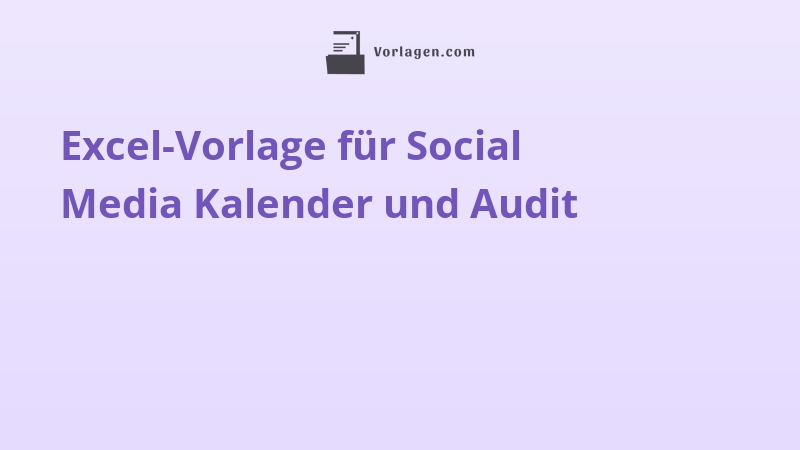 Excel-Vorlage für Social Media Kalender und Audit