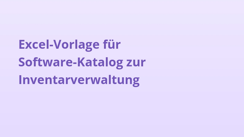 Excel-Vorlage für Software-Katalog zur Inventarverwaltung