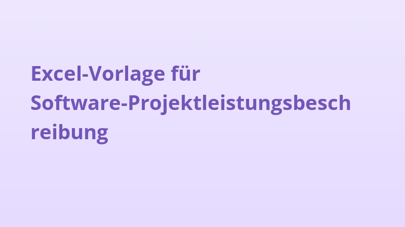 Excel-Vorlage für Software-Projektleistungsbeschreibung