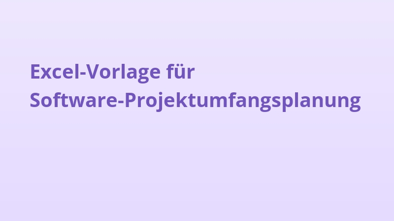 Excel-Vorlage für Software-Projektumfangsplanung