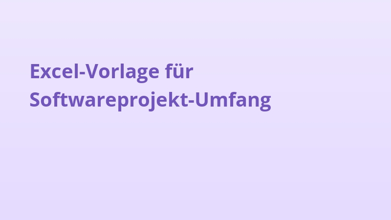 Excel-Vorlage für Softwareprojekt-Umfang