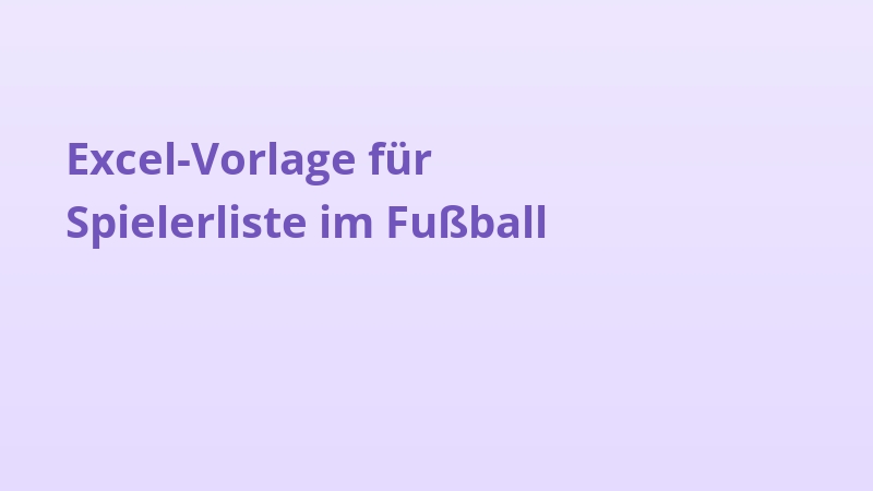 Excel-Vorlage für Spielerliste im Fußball