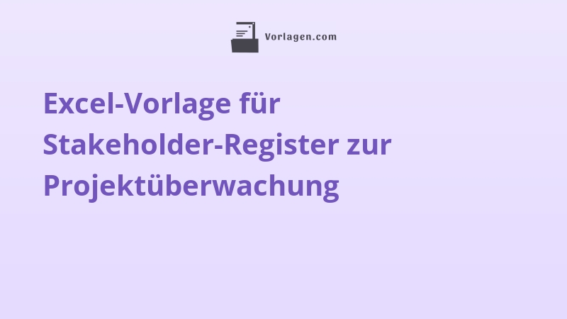 Excel-Vorlage für Stakeholder-Register zur Projektüberwachung