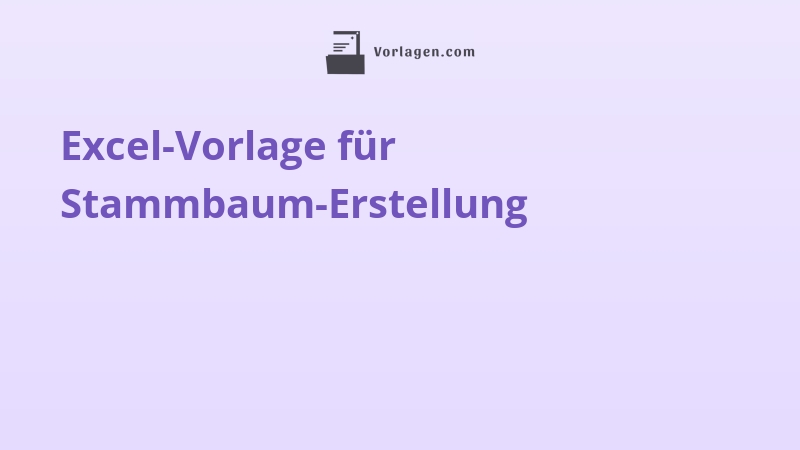 Excel-Vorlage für Stammbaum-Erstellung