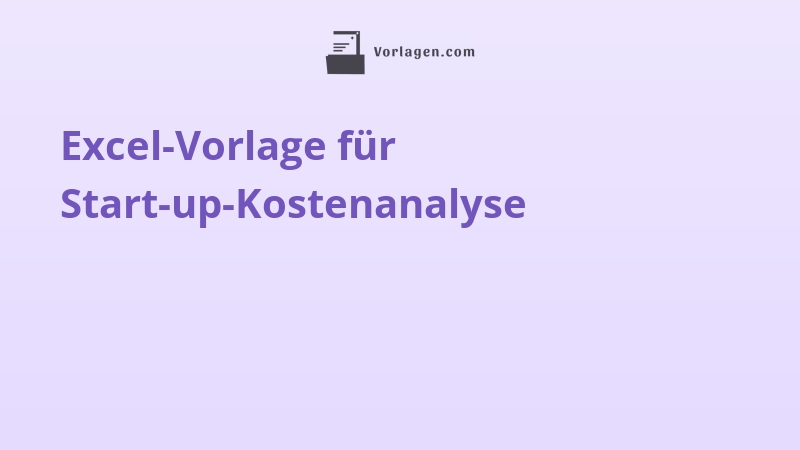 Excel-Vorlage für Start-up-Kostenanalyse