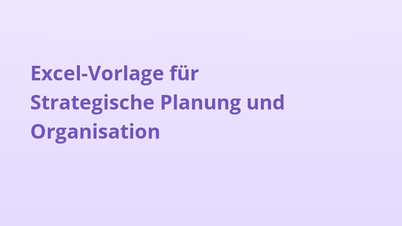 Excel-Vorlage für Strategische Planung und Organisation