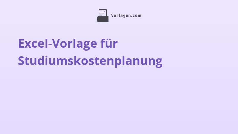 Excel-Vorlage für Studiumskostenplanung