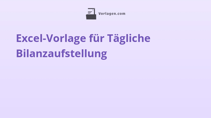 Excel-Vorlage für Tägliche Bilanzaufstellung