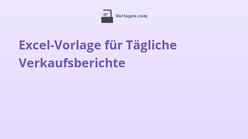 Excel-Vorlage für Tägliche Verkaufsberichte