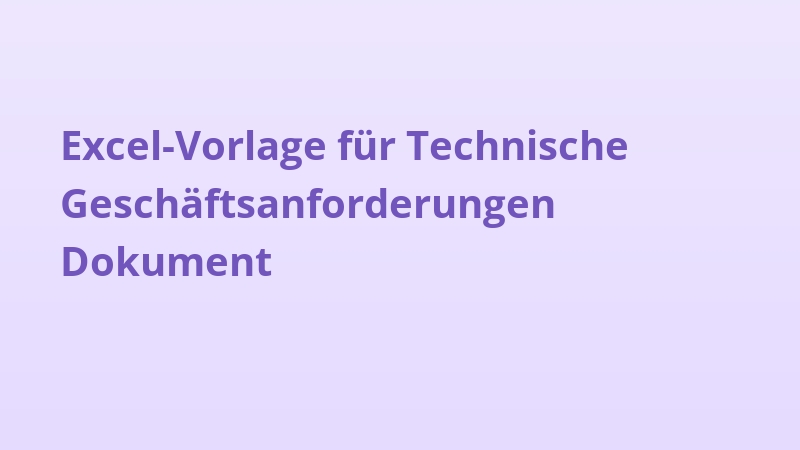 Excel-Vorlage für Technische Geschäftsanforderungen Dokument