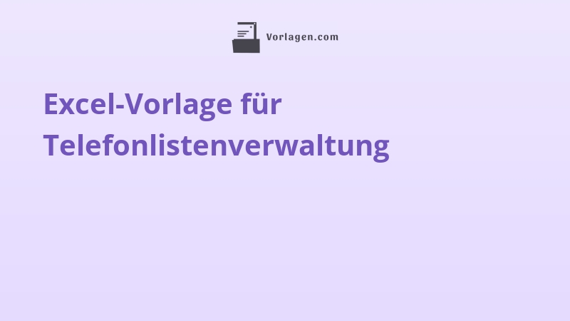 Excel-Vorlage für Telefonlistenverwaltung