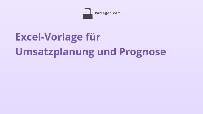 Excel-Vorlage für Umsatzplanung und Prognose