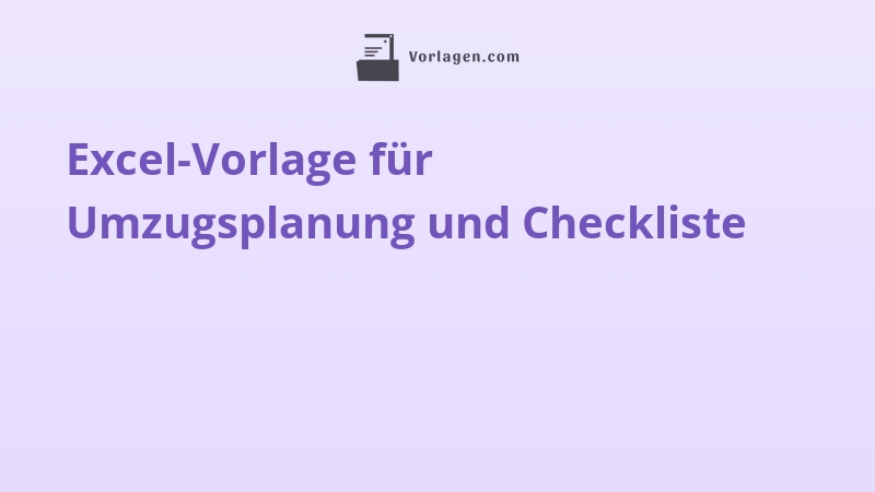 Excel-Vorlage für Umzugsplanung und Checkliste