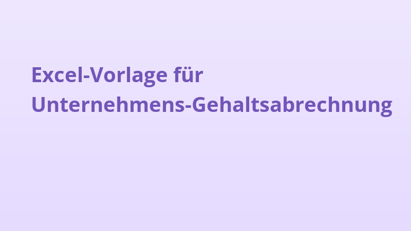 Excel-Vorlage für Unternehmens-Gehaltsabrechnung