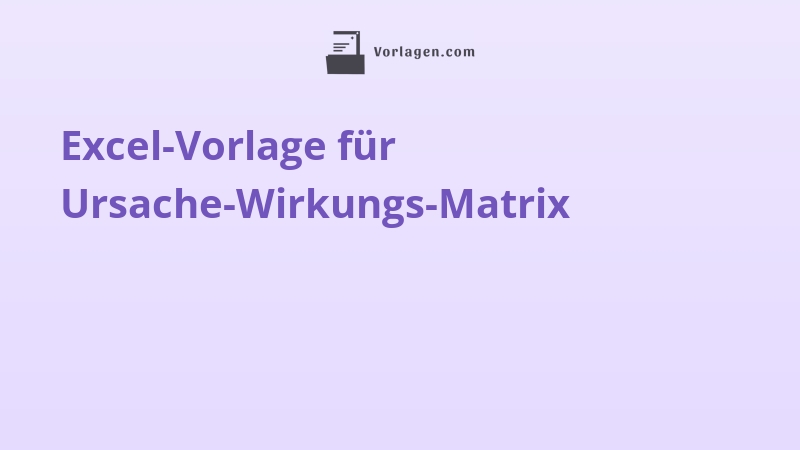 Excel-Vorlage für Ursache-Wirkungs-Matrix
