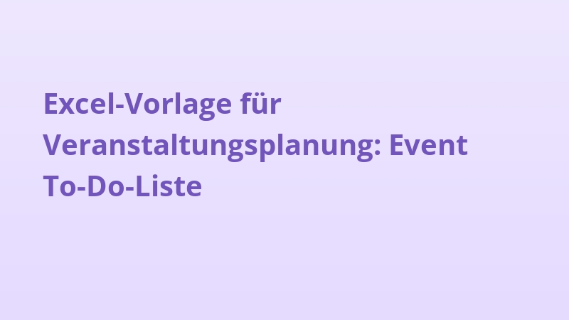 Excel-Vorlage für Veranstaltungsplanung: Event To-Do-Liste