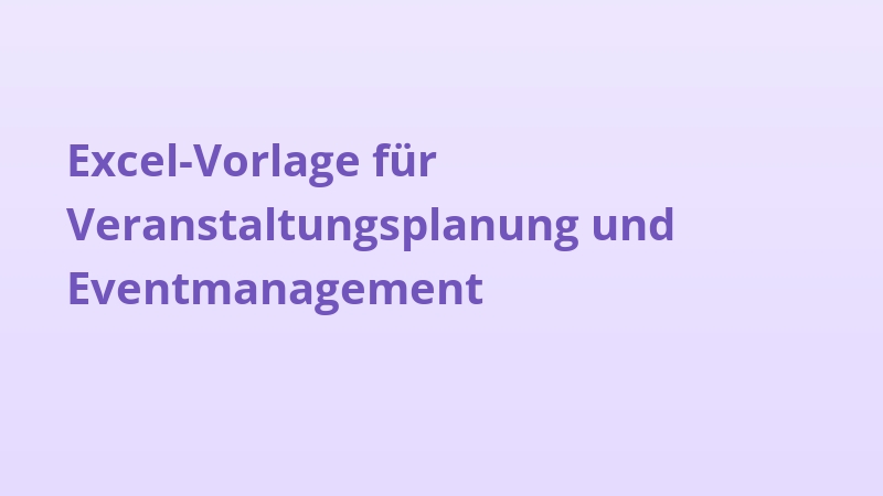 Excel-Vorlage für Veranstaltungsplanung und Eventmanagement