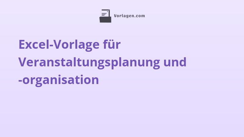 Excel-Vorlage für Veranstaltungsplanung und -organisation