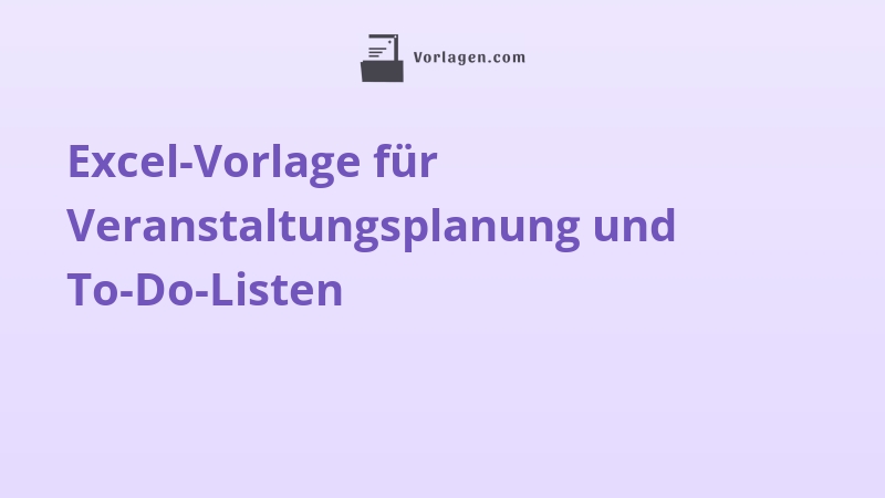 Excel-Vorlage für Veranstaltungsplanung und To-Do-Listen