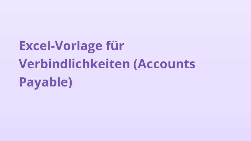 Excel-Vorlage für Verbindlichkeiten (Accounts Payable)