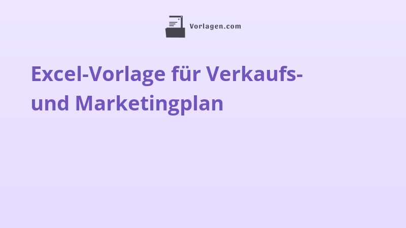 Excel-Vorlage für Verkaufs- und Marketingplan