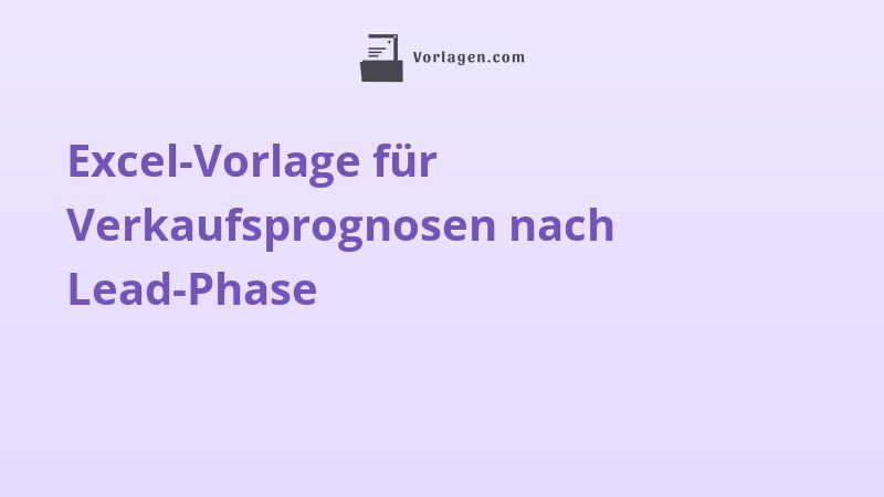Excel-Vorlage für Verkaufsprognosen nach Lead-Phase