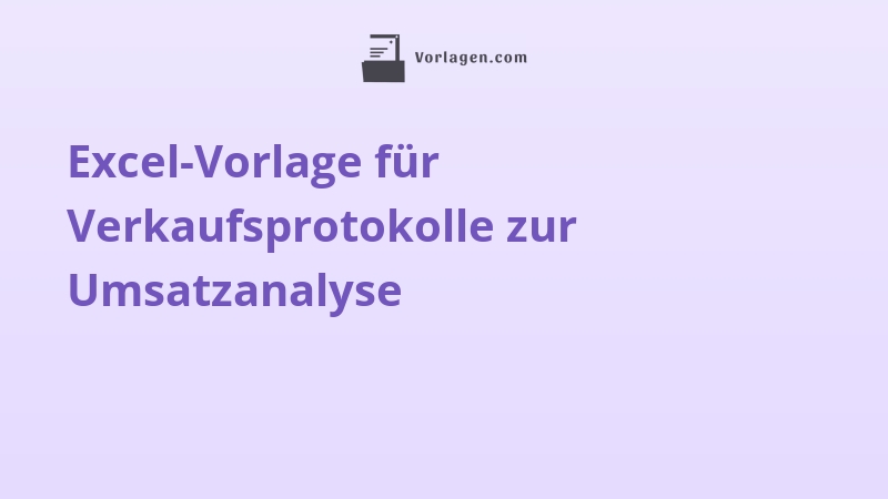 Excel-Vorlage für Verkaufsprotokolle zur Umsatzanalyse