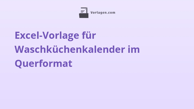 Excel-Vorlage für Waschküchenkalender im Querformat