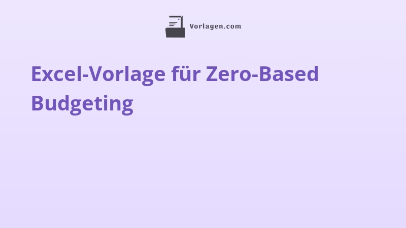 Excel-Vorlage für Zero-Based Budgeting