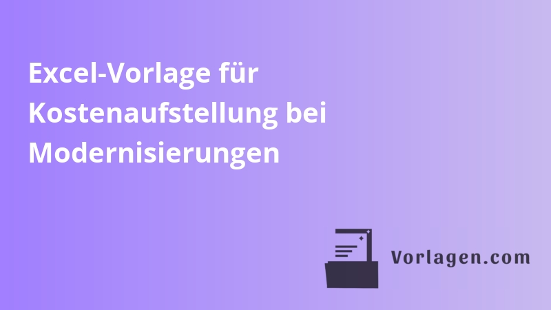 Excel-Vorlage für Kostenaufstellung bei Modernisierungen