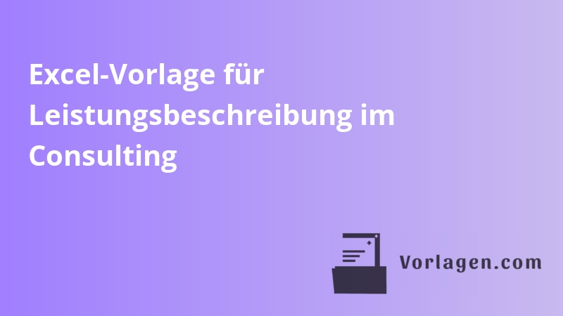 Excel-Vorlage für Leistungsbeschreibung im Consulting