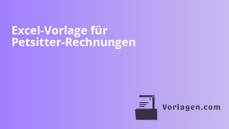 Excel-Vorlage für Petsitter-Rechnungen