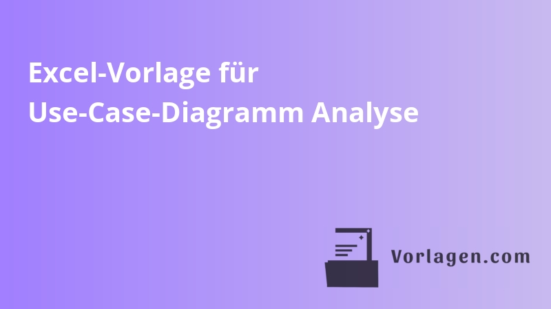 Excel-Vorlage für Use-Case-Diagramm Analyse