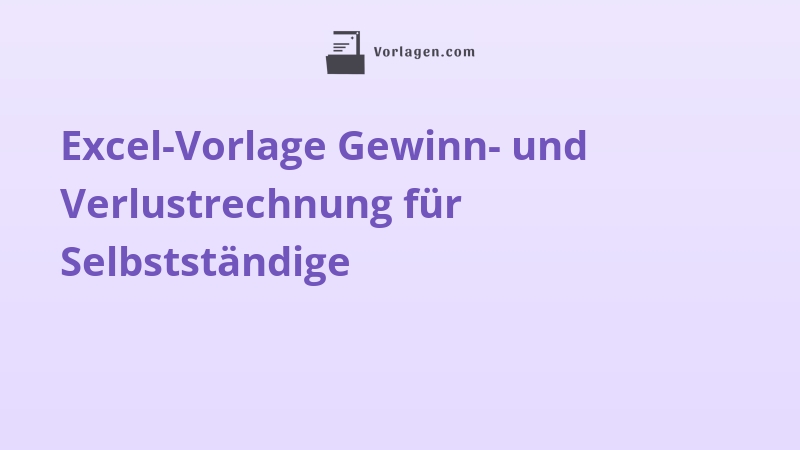 Excel-Vorlage Gewinn- und Verlustrechnung für Selbstständige