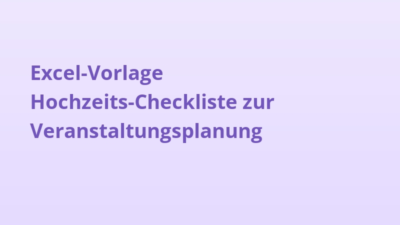 Excel-Vorlage Hochzeits-Checkliste zur Veranstaltungsplanung