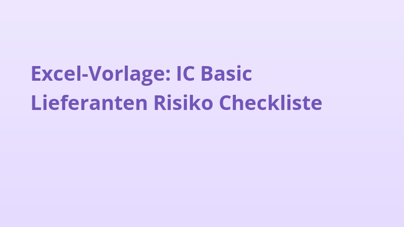 Excel-Vorlage: IC Basic Lieferanten Risiko Checkliste