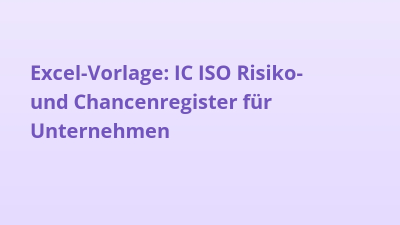 Excel-Vorlage: IC ISO Risiko- und Chancenregister für Unternehmen