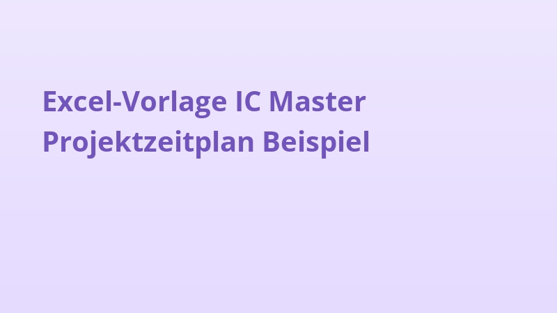 Excel-Vorlage IC Master Projektzeitplan Beispiel