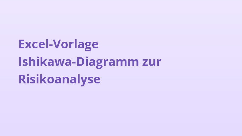 Excel-Vorlage Ishikawa-Diagramm zur Risikoanalyse