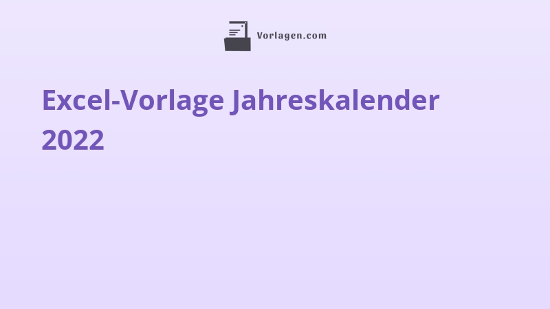 Excel-Vorlage Jahreskalender 2022