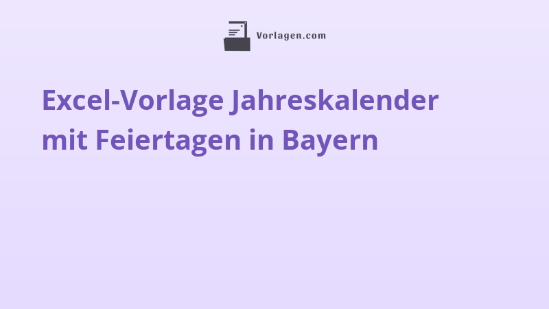 Excel-Vorlage Jahreskalender mit Feiertagen in Bayern