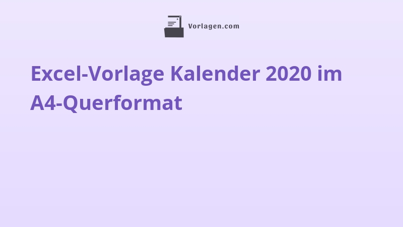Excel-Vorlage Kalender 2020 im A4-Querformat