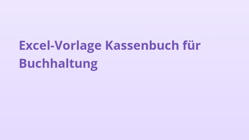 Excel-Vorlage Kassenbuch für Buchhaltung