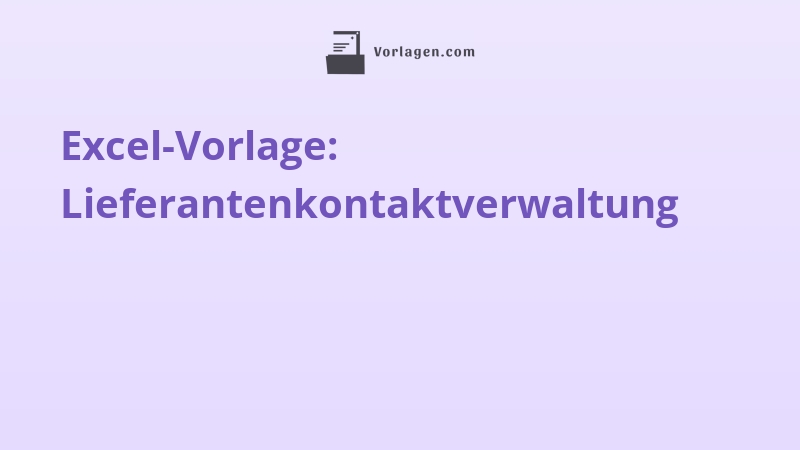 Excel-Vorlage: Lieferantenkontaktverwaltung