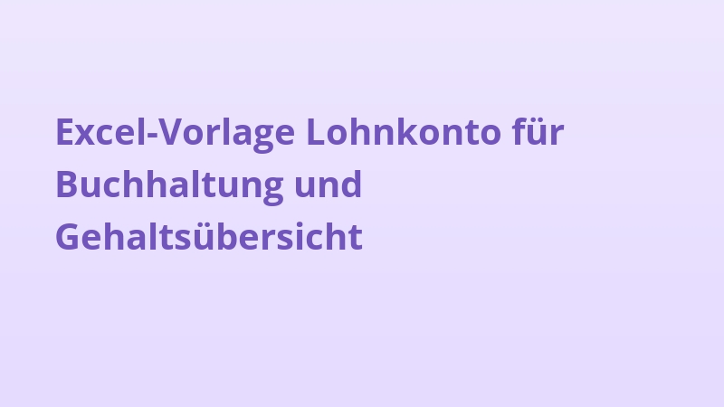 Excel-Vorlage Lohnkonto für Buchhaltung und Gehaltsübersicht